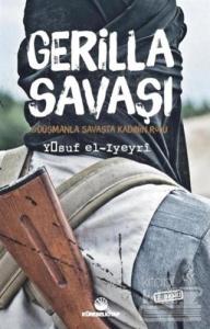 Gerilla Savaşı - Düşmanla Savaşta Kadının Rolü