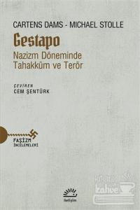Gestapo Nazizm Döneminde Tahakküm ve Terör