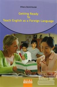 Getting Ready to Teach English as a Foreign Language