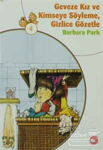 Geveze Kız ve Kimseye Söyleme, Gizlice Gözetle 4