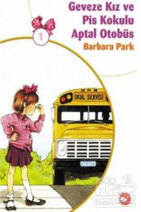 Geveze Kız ve Pis Kokulu Aptal Otobüs 1