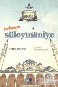 Geze Toza İstanbul - 3 : Rotamız Süleymaniye