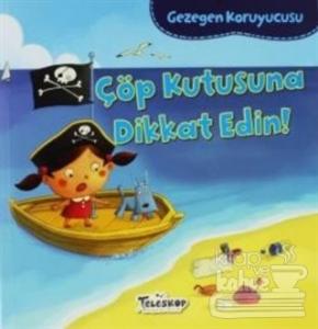 Gezegen Koruyucusu - Çöp Kutusuna Dikkat Edin!
