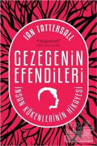 Gezegenin Efendileri: İnsan Kökenlerinin Hikayesi