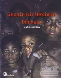 Gezgin Bir Hekimin Dünyası