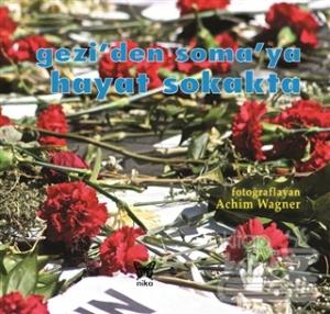 Gezi'den Soma'ya Hayat Sokakta