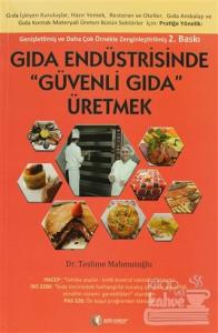 Gıda Endüstrisinde Güvenli Gıda Üretmek