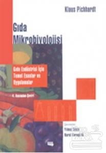 Gıda Mikrobiyolojisi Gıda Endüstrisi İçin Temel Esaslar ve Uygulamalar