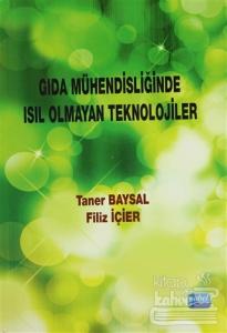 Gıda Mühendisliğinde Isıl Olmayan Teknolojiler