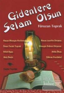 Gidenlere Selam Olsun