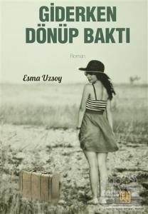 Giderken Dönüp Baktı