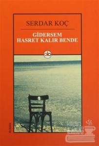 Gidersem Hasret Kalır Bende