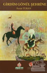 Girdim Gönül Şehrine