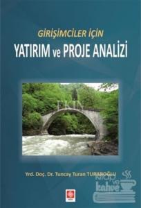 Girişimciler İçin Yatırım ve Proje Analizi