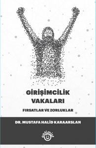 Girişimcilik Vakaları Fırsatlar ve Zorluklar