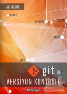 Git ile Versiyon Kontrolü