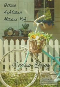 Gitme Aşkların Mirası Yok