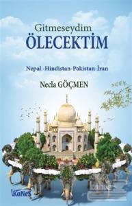 Gitmeseydim Ölecektim