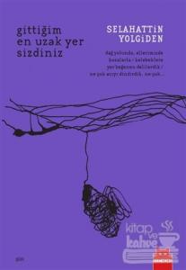 Gittiğim En Uzak Yer Sizdiniz