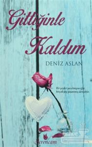 Gittiğinle Kaldım
