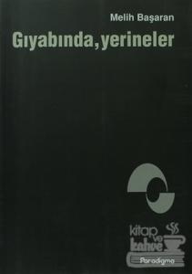 Gıyabında, Yerineler