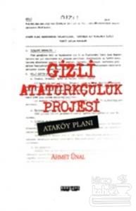 Gizli Atatürkçülük Projesi