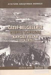 Gizli Belgelerle Kıbrıs Sorunu