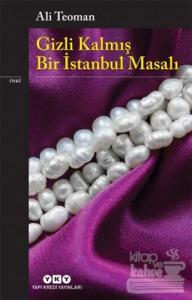 Gizli Kalmış Bir İstanbul Masalı