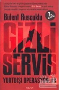 Gizli Servis Yurtdışı Operasyonlar