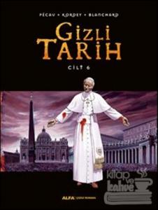 Gizli Tarih Cilt 6 (Ciltli)