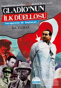 Gladio'nun İlk Düellosu