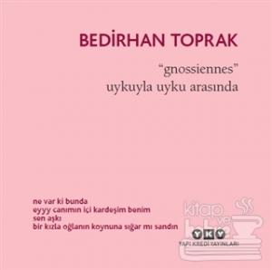 Gnossiennes / Uykuyla Uyku Arasında