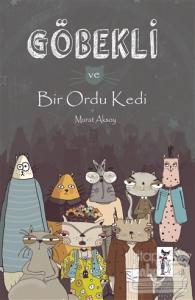 Göbekli ve Bir Ordu Kedi