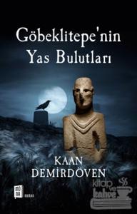 Göbeklitepe'nin Yas Bulutları