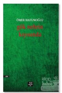 Gök Nehrin Kıyısında