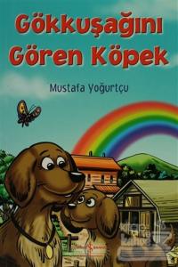 Gökkuşağını Gören Köpek