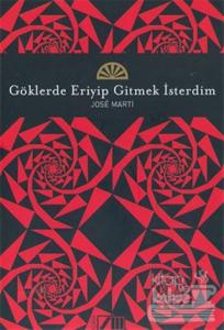 Göklerde Eriyip Gitmek İsterdim (Ciltli)