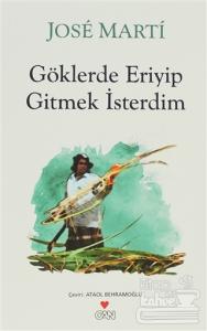 Göklerde Eriyip Gitmek İsterdim