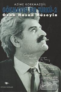 Gökmavisi Bir Türkü - Ozan Hasan Hüseyin 2. Kitap