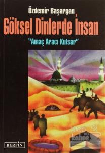 Göksel Dinlerde İnsan