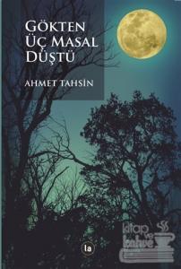 Gökten Üç Masal Düştü