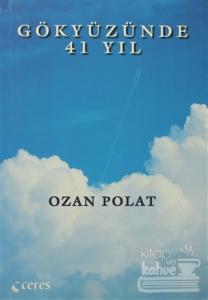 Gökyüzünde 41 Yıl