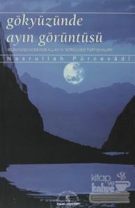 Gökyüzünde Ayın Görüntüsü İslam Düşüncesinde Allah'ın Görülmesi Tartışmaları
