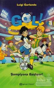 Gol! - Şampiyona Başlıyor! (Ciltli)