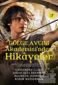 Gölge Avcısı Akademisi'nden Hikayeler (Ciltli)