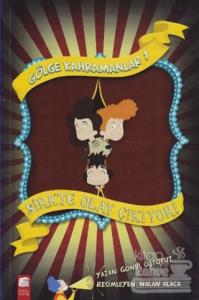 Gölge Kahramanları 1 - Sirkte Olay Çıkıyor