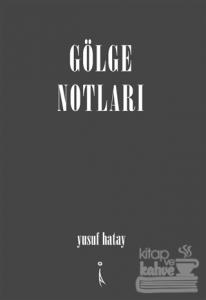 Gölge Notları