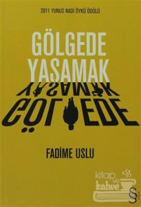 Gölgede Yaşamak