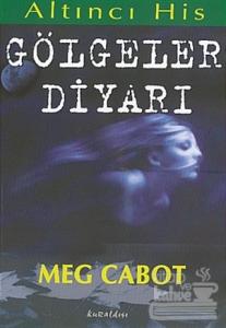 Gölgeler Diyarı Altıncı His Dizisi