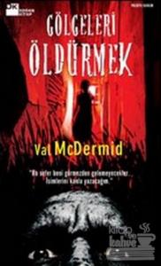 Gölgeleri Öldürmek